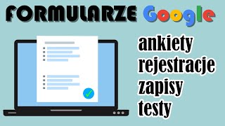 Formularze Google jak zrobić ankietę zapisy rejestrację na webinar test [upl. by Amyas]