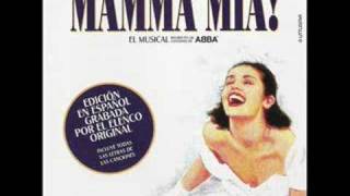 Mamma Mia De la producción teatral española Mamma Mia [upl. by Joyce]