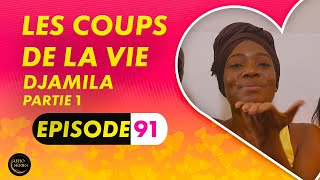 Série  Les Coups de la Vie  Djamila  Episode 1  Saison 1 Ep91 [upl. by Dihgirb]