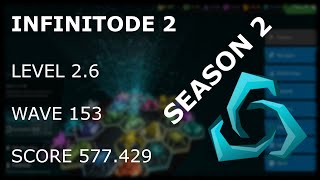 Infinitode 2  Season 2  Level 26 Wave 153 577429 Score [upl. by Scheer]