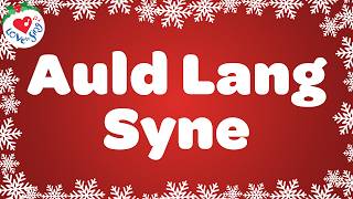 Auld Lang Syne with Sing Along Lyrics 🥂 Happy New Year Song 🎉 2024 [upl. by Raines]