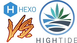 High tide VS Hexo Corp which is the better investment [upl. by Airamzul]