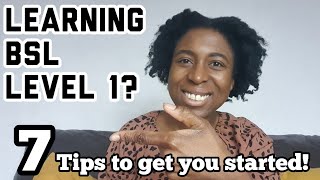 Learning BSL Level 1 7 Tips to help you learn about BSL and Deaf Culture [upl. by Rosemari193]