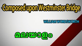 Up on Westminster bridge poem line by line in Malayalamsummary in Malayalam [upl. by Clemmy66]