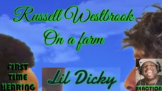 Lil Dicky  Russell Westbrook On a Farm🐷🐷🦃🦃  quotBEST STORY TELLING EVERquot  LILDICKY  FIRST REACTION [upl. by Desi965]