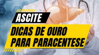 ASCITE E DICAS DE OURO PARA FAZER PARACENTESE [upl. by Adlemi415]