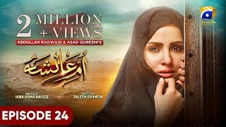 UmmeAyesha Episode 24  Eng Sub  Nimra Khan  Omer Shahzad  4th April 2024  HAR PAL GEO [upl. by Airda394]