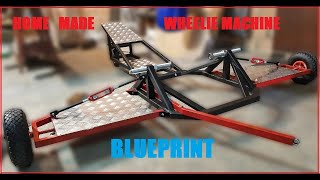 Home Made Wheelie Machine Blueprint [upl. by Hilde662]