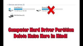 Computer Hard Drive Partition Delete Kaise Kare  Windows 7 8 and 10 [upl. by Naimaj]