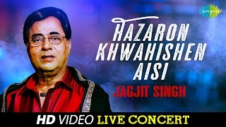 Hazaron Khwahishen Aisi  Jagjit Singh  Live Concert Video [upl. by Norrag]