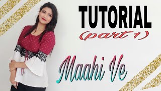 Maahi Ve  Dance Tutorial  Part 1  Wedding Series  Chahat Vaish [upl. by Oiredised]