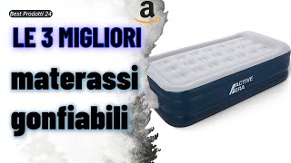 ➤ Le 3 migliori materassi gonfiabili ✓ [upl. by Eentrok807]