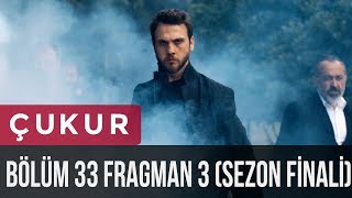 Çukur 33 Bölüm 3Fragman Sezon Finali [upl. by Yun560]