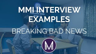 MMI Interview Examples  Breaking Bad News  Medic Mind [upl. by Leslie]