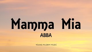 ABBA  Mamma Mia Lyrics [upl. by Allemap648]