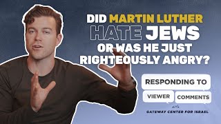 Did Martin Luther Hate Jews or Was He Just Righteously Angry [upl. by Nivac]