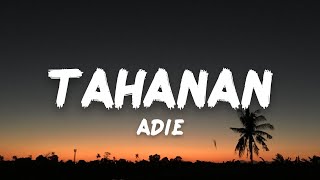 Adie  Tahanan Lyrics [upl. by Newell]