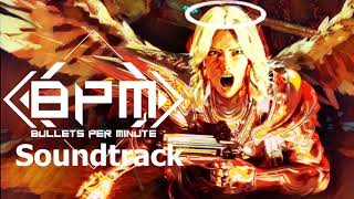 BPM Bullets Per Minute Soundtrack Full OST Music Theme Song [upl. by Sudbury284]