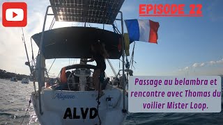 Passage au belambra et rencontre avec Thomas du voilier Mister Loop Ep 22 514 2024 sailing [upl. by Aserat]