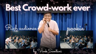 BEST crowdwork ever  Stand Up Comedy by Vivek Samtani [upl. by Aniale]