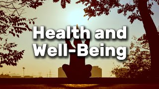 Health and Well Being [upl. by Garibald]