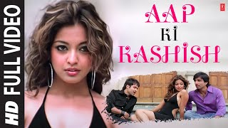 Aap ki Kashish full song with Lyrics  Aashiq banaya Aapne  Emraan Hashmi Tanushree Dutta [upl. by Agnizn]