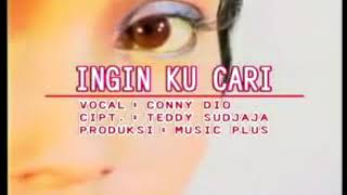 Conny Dio  Ingin Kucariquot [upl. by Aikcin]