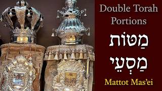 Two Parashas Torah Portions This Week  Mattot amp Massei [upl. by Wolfgang504]