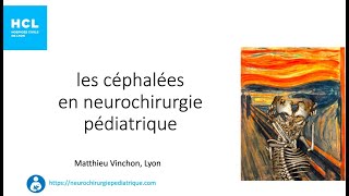 les céphalées en neurochirurgie pédiatrique [upl. by Toile]