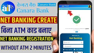 Canara bank net banking registration  canara bank net Banking create without ATM  net banking [upl. by Aynekat]