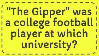 “The Gipper” was a college football player at which university [upl. by Renie379]