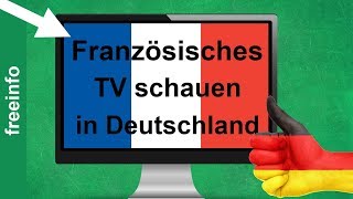 Französisches Fernsehen TV in Deutschland empfangen So gehts [upl. by Ailey888]