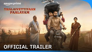 Thalaivettiyaan Paalayam  Official Trailer  Prime Video India [upl. by Ahseit]