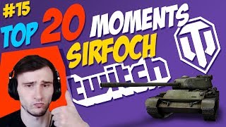 15 SirFoch TOP 20 Moments  World of Tanks [upl. by Zilla]