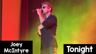 Joey McIntyre  Tonight Saturday 24th June 2024 [upl. by Budge]