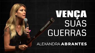 Vença suas guerras  Alexandra Abrantes [upl. by Yrgoerg]