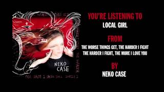 Neko Case  quotLocal Girlquot Full Album Stream [upl. by Rainwater]