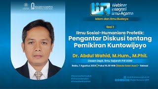 quotPengantar Diskusi ttg Pemikiran Kuntowijoyoquot  Dr Abdul Wahid MHum MPhil [upl. by Aldis]