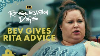 Bev Gives Rita Advice  Scene  Reservation Dogs  FX [upl. by Dexter]