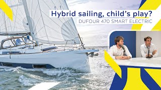 Hybrid boating its simply childs play with the Dufour 470 Smart Electric [upl. by Ayotyal]