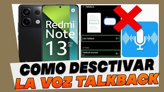 Como Desactivar la Voz de TalkBack en Xiaomi Redmi Note 13 [upl. by Ecyak]