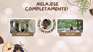 Relajese Completamente Yoga con Eva Bratschi [upl. by Anelem]