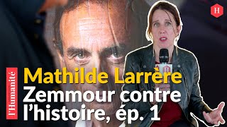 Zemmour contre lhistoire ép1 Mathilde Larrère Salir Simone De Beauvoir pour salir le féminisme [upl. by Farny694]