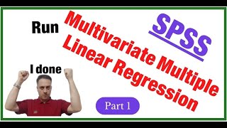 SPSS Multivariate Multiple Linear Regression Part 1 of 3 [upl. by Perla]