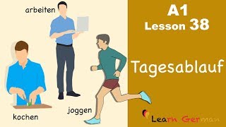 Learn German  Tagesablauf  Daily routine  German for beginners  A1  Lesson 38 [upl. by Rapsag]