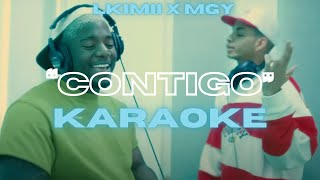 LKimii x MGY  Contigo Karaoke Oficial Karaoke con  Prod by Dj Hehicero [upl. by Haraj353]