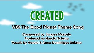 VBS The Good Planet Action Song Created Theme Song [upl. by Yenaiv]