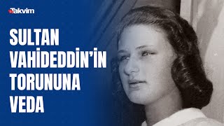 Osmanlı hanedanı mensubu 83 yaşındaki Prenses Sabiha Fazile İbrahim son yolculuğuna uğurlandı [upl. by Atsyrt]