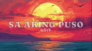 SA AKING PUSO  Kaye Cal Karaoke Version [upl. by Anikes]