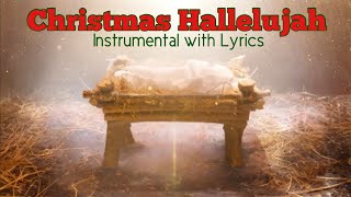 HALLELUJAH  A Christmas Hallelujah  Instrumental with Lyrics  PIANO Cover [upl. by Akinor451]